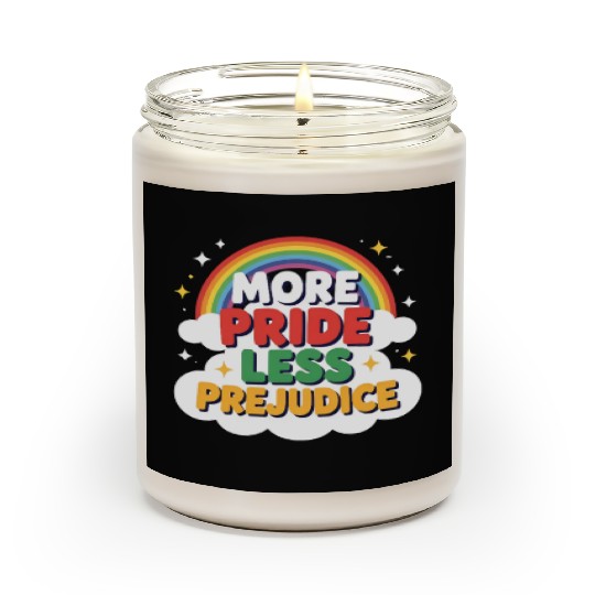 More Pride Less Prejudice Rainbow Pride Month LGBT Scented Candles