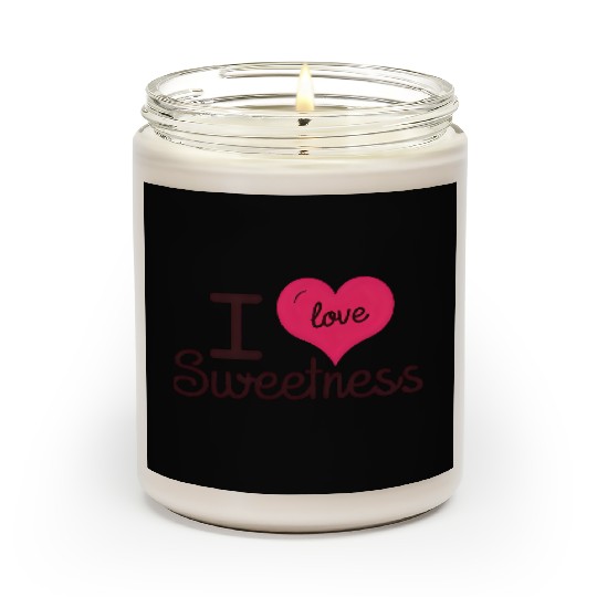 I Love Sweetness Scented Candles, Cute Valentine’s Gift