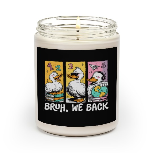 Bruh We Back Silly Goose Back to School Scented Candles