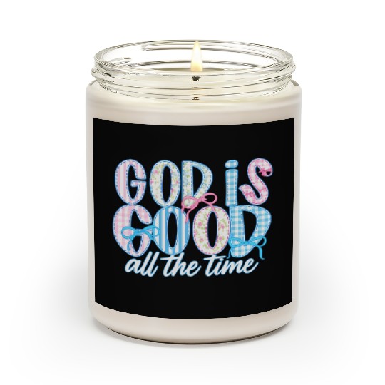 God Is Good All The Time Preppy Boho Christian Scented Candles