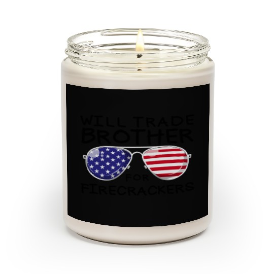 Will Trade Brother For Fireworks Kids 4th Of July Scented Candles