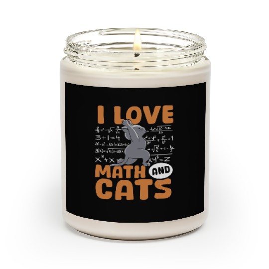 I Love Math Cats Cat Lover Science Teacher Student Scented Candles