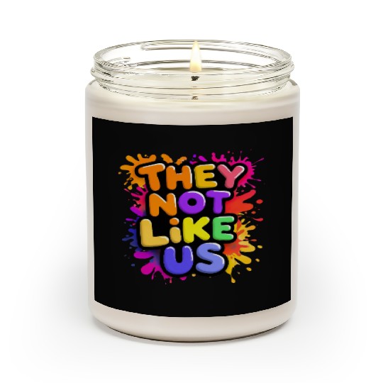 They Not Like Us Scented Candles