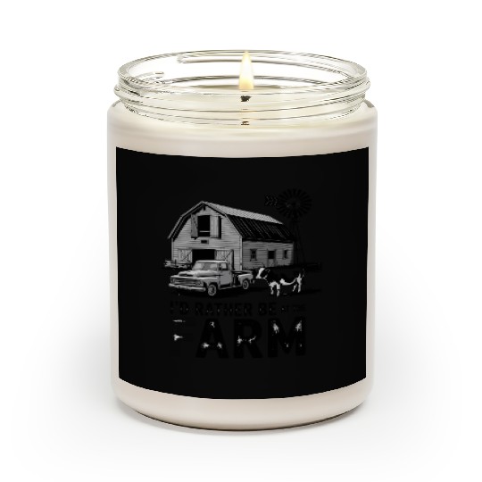 I'd Rather Be At The Farm Country Farmer Scented Candles