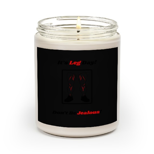 Leg Day Jealous Gym Workout Motivation Scented Candles