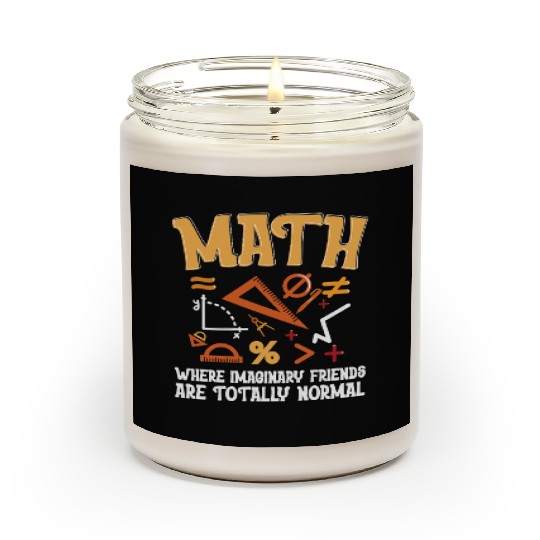 Mathematician Math Teacher Imaginary Friends Scented Candles