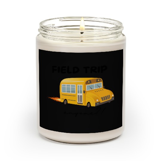 Field Trip Anyone Scented Candles, Teacher Scented Candles, Gift for Tea