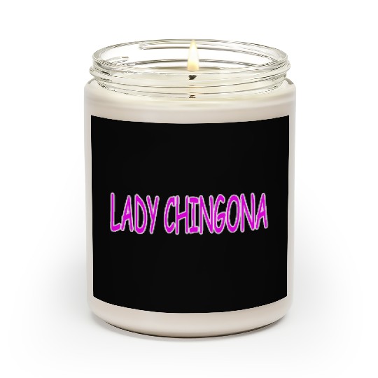 LADY CHINGONA Scented Candles
