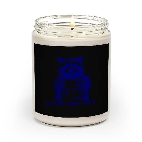 Trash Vibes Only Funny Raccoon Funny Trash Panda Scented Candles