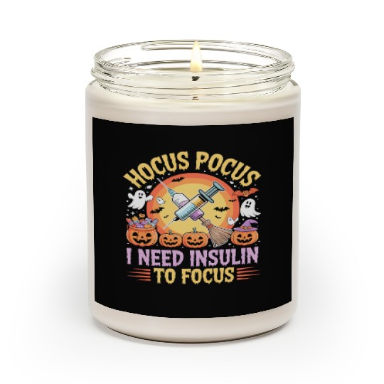 Diabetes Hocus Pocus I Need Insulin to Focus Boys Scented Candles