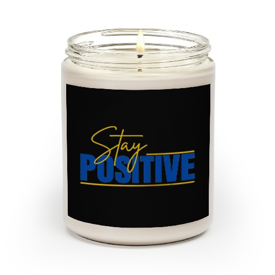 Scented Candles Stay Positive Typography Design