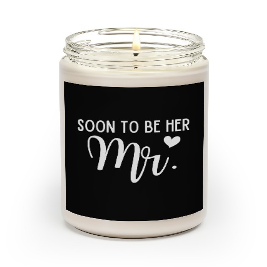 Soon To Be Her Mr Bride And Groom Matching Couples Scented Candles