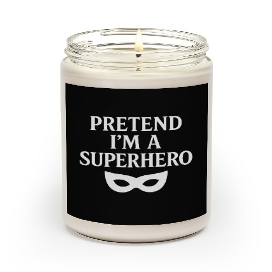 Pretend I'm a Superhero – Fun White Design Scented Candles