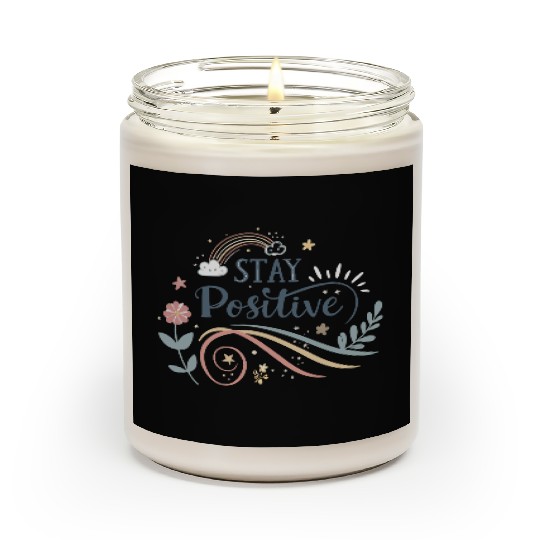 stay positive motivational quotes  Scented Candles