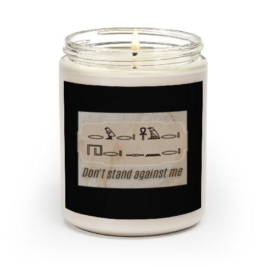 Ancient Command – Don’t Stand Against Me Scented Candles
