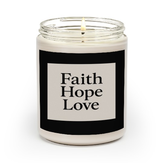 Inspirational Faith Hope Love Typography Scented Candles