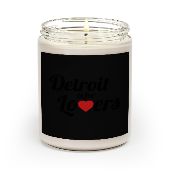 Detroit is for lovers Scented Candles