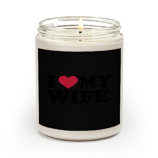 I Love My wife Scented Candles