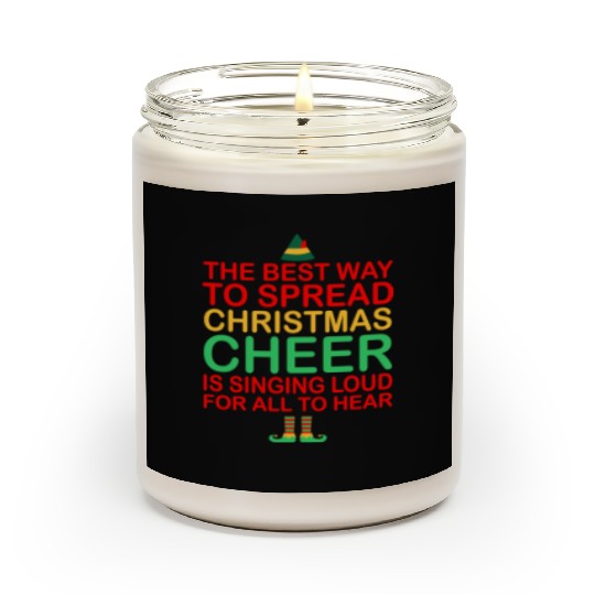 The Best Way To Spread Christmas Cheer Sing Loud Scented Candles