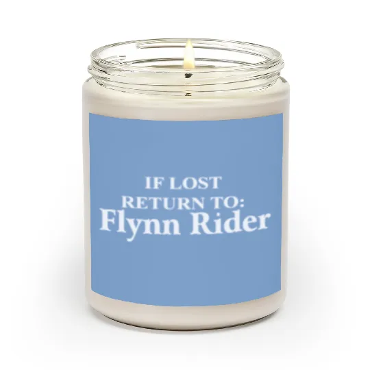 If Lost Return To Flynn Rider Flynn Rider Tangled Uni If Lost Return To Rapunzel Disney Mom Scented Candles