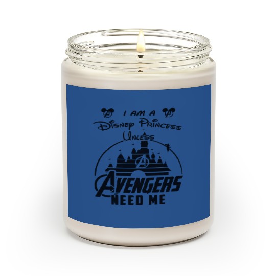 I'm A Disney Princess Unless Avengers Need Me, Funny Disney Scented Candles
