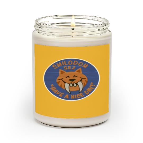 Smilodon Sez Have A Nice Day - Disney - Scented Candles