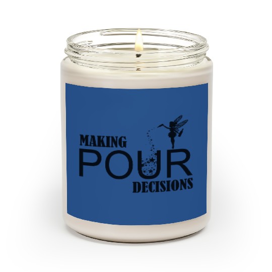 Making Pour Decision Scented Candles, Funny Disney Beer Scented Candles, Drinking Around The World Scented Candles