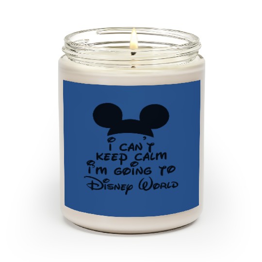 I Can't Keep Calm I'm Going To Disney World Scented Candles, Disney World Scented Candles