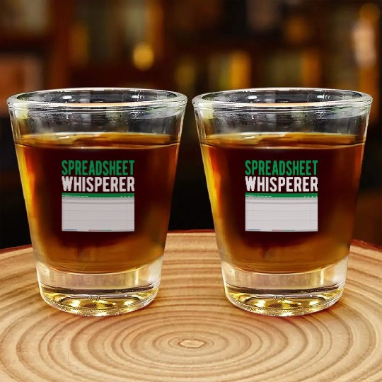 Spreadsheet Whisperer Excel Accounting Accountant Shot Glasses