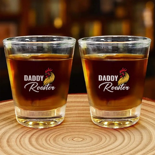 Daddy Rooster Chicken Dad Farmer Fathers day Shot Glasses