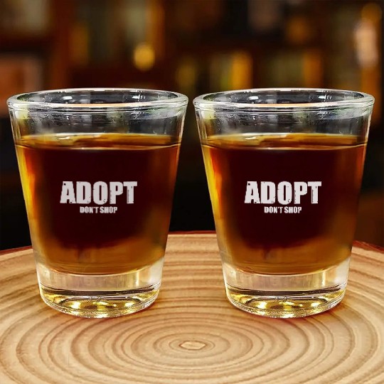 adopt dont shop Shot Glasses