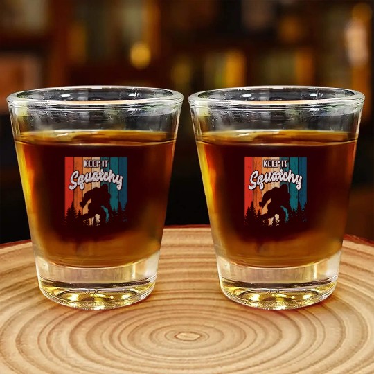 Keep it Squatchy Sasquatch Bigfoot Lover Shot Glasses