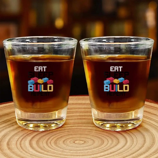 Funny Eat Sleep Build Gift Men Women Cool Blocks Shot Glasses