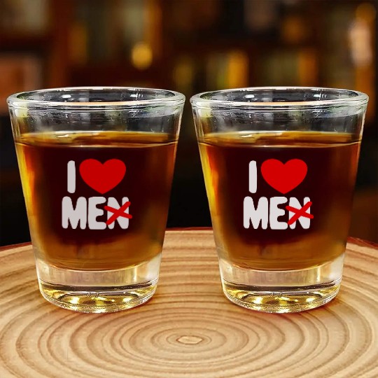 I Love Me Not Men Self Care Women's I Love Myself Shot Glasses