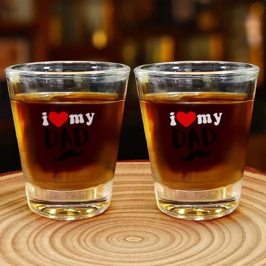 i love my dad Shot Glasses