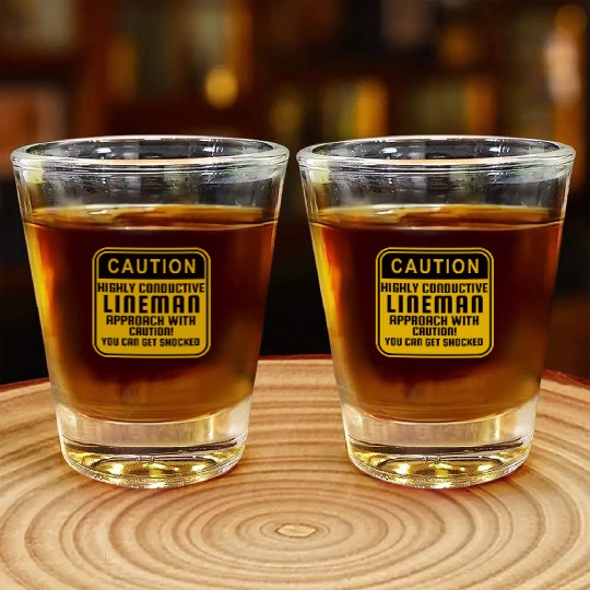 Highly Conductive Lineman Shot Glasses