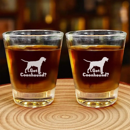 Got Coonhound? Shot Glasses