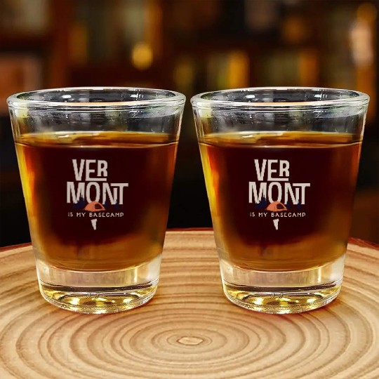 Vermont Is My Base Camp Shot Glasses