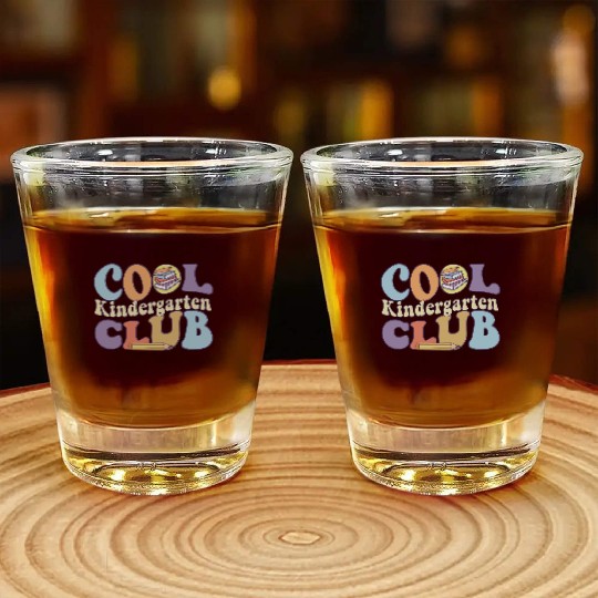 Cool Kindergarten Club Teacher Student Back To Shot Glasses