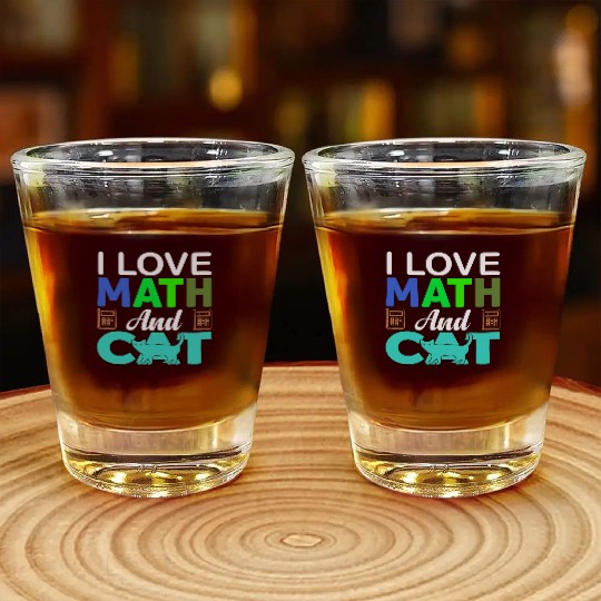 I Love Math And Cats lover Shot Glasses