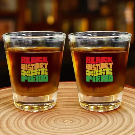 Black History Month Period African American Pride Shot Glasses