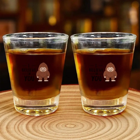 Believe in Bigfoot!"  D83C DF32 D83D DC63 Shot Glasses
