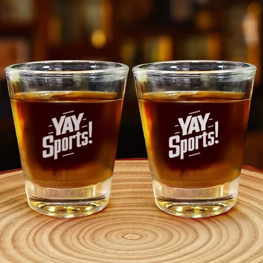Yay Sports Funny Sarcastic Saying Slogan Shot Glasses