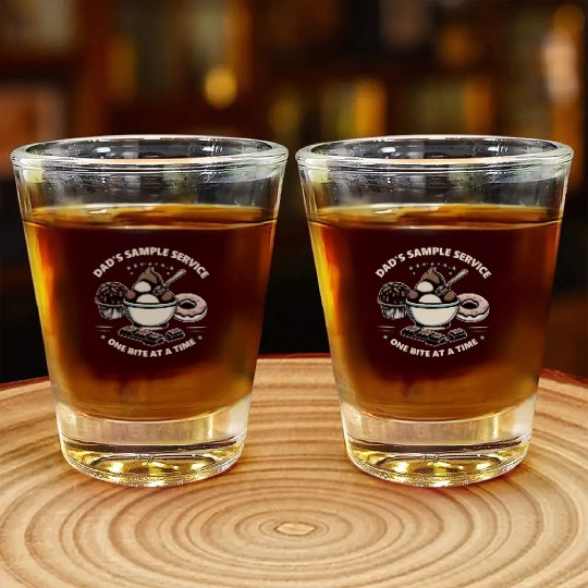 Dad's Sample Service One Bite at a Time Shot Glasses