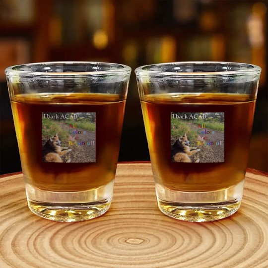 I bark ACAB Shot Glasses