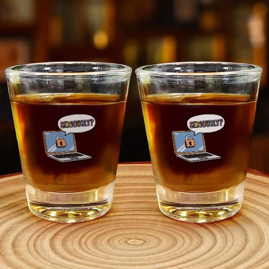 SERIOUSLY? a cartoon laptop with a lock icon Shot Glasses