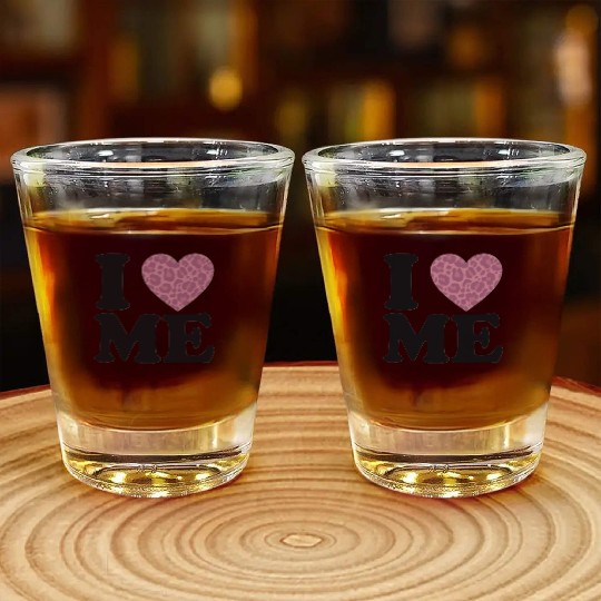 Love Yourself! I Love Me Shot Glasses