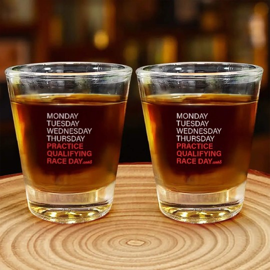monday tuesday wednesday thursday practice qual Shot Glasses
