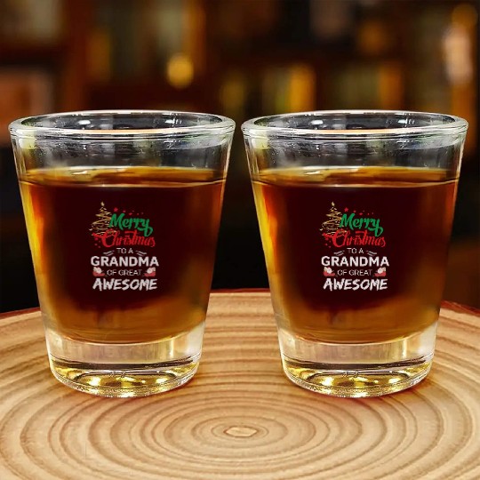 Merry Christmas to a Grandma of Great Awesome Shot Glasses