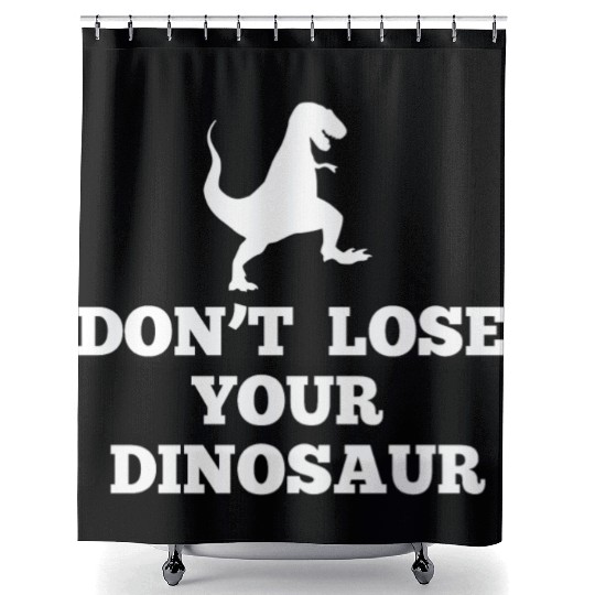 Don't Lose Your Dinosaur - Step Brothers Shower Curtains